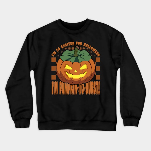 Pumpkin Cartoon I'm So Excited For Halloween Crewneck Sweatshirt by JaussZ